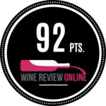 92 PTS. Wine Review Online